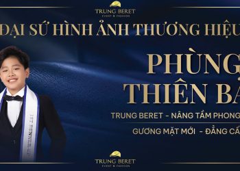 PHÙNG THIÊN BẢO CHÍNH THỨC TRỞ THÀNH ĐẠI SỨ HÌNH ẢNH CỦA THƯƠNG HIỆU TRUNG BERET
